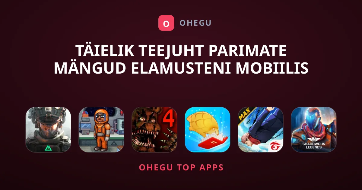 Täielik Teejuht Parimate Mängud Elamusteni Mobiilis